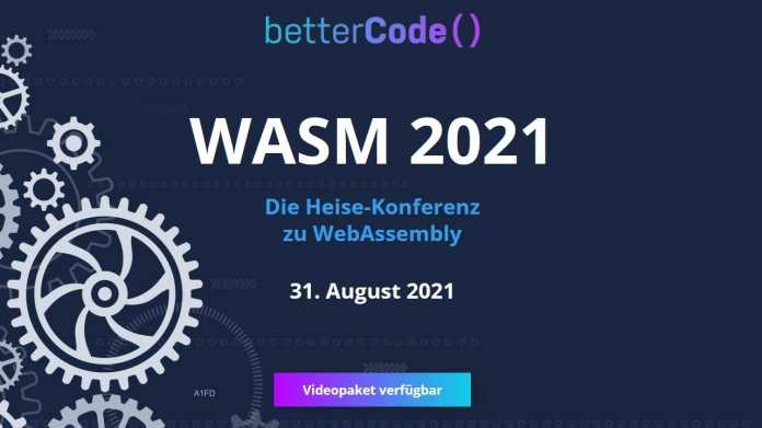 WebAssembly am 31. August 2021: Videopaket zur Online-Konferenz von Heise, wasm.bettercode.eu