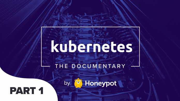 Kubernetes Documentary von Honeypot, Google, Red Hat, CNCF – Teil 1