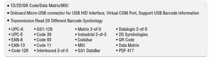 1D:UPC-A,UPC-E,EAN-8,EAN-13,Code 128, GS1-128, Code  39,Code 93,Code 11,Interleaved 2 of 5,Matrix 2 of 5,Industrial 2 of 5 , Strande 2 of 5, Codabar ( NW-7 ) , MSI Plessey , GS1 Databar(RSS),China Post 2D: QR Code, Data Matrix,PDF417,Micro PDF 417, 