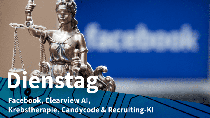Justitia vor Facebook-Logo, dazu Text: DIENSTAG Facebook, Clearview AI, Krebstherapie, Candycode & Recruiting-KI