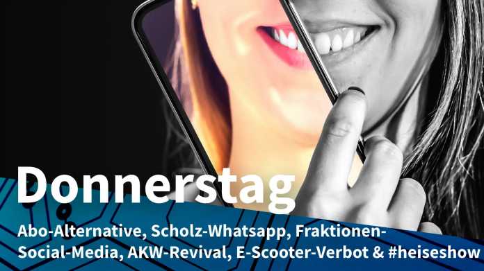 Frau mit Smartphone: Donnerstag: Abo-Alternative, Scholz-Whatsapp, Fraktionen-Social-Media, AKW-Revival, E-Scooter-Verbot & #heiseshow