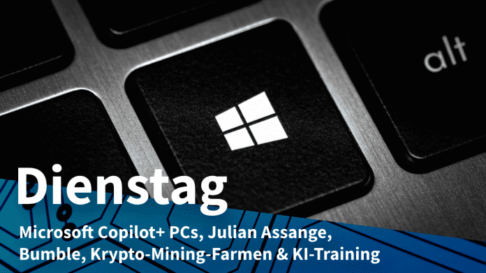 Laptop-Tastatur mit Microsoft-Logo, dazu Text: DIENSTAG Microsoft Copilot+ PCs, Julian Assange, Bumble, Krypto-Mining-Farmen & KI-Training