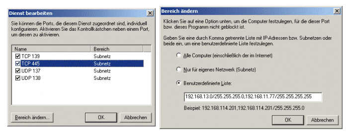Damit Windows XP Zugriffe auf Freigaben aus dem anderen Subnetz zulässt, müssen Sie nur den Adressbereich für TCP-Port 445 manuell anpassen. Er soll das eigene Subnetz sowie die DMZ-Adresse des anderen Subnetz-Routers umfassen.