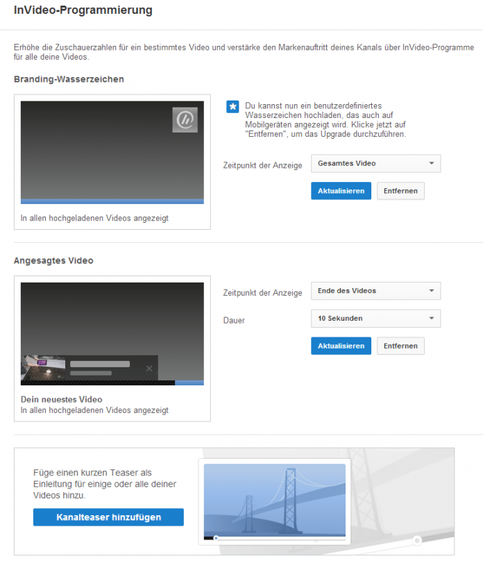Zusätzlich zu Branding-Wasserzeichen und Hervorhebung einzelner Videos kann man nun auch einen Kanalteaser vor die Videos schalten.