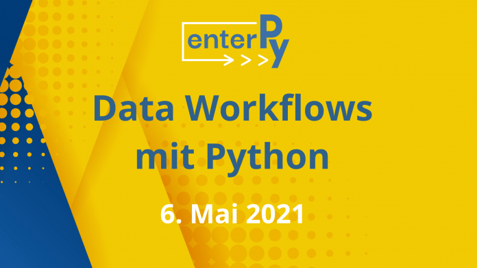 enterPy 2021: Frühbucherphase für den Data Workflow Day verlängert