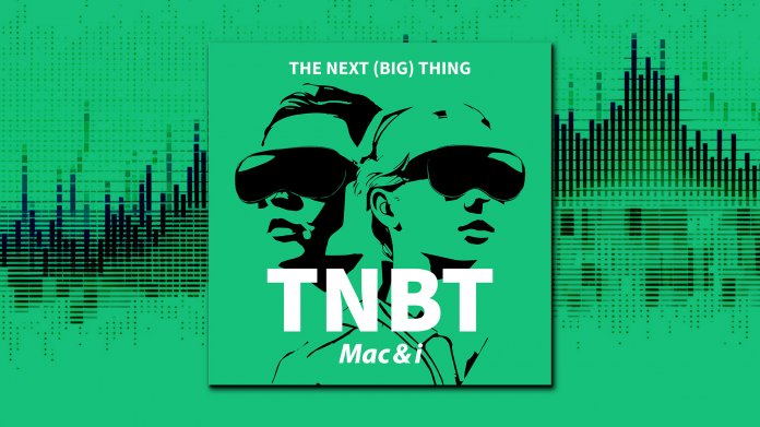 TNBT-Podcast zur Apple Vision Pro