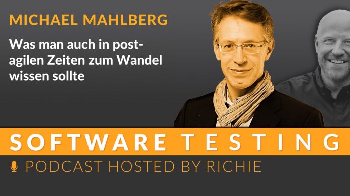 Cover des Podcasts Software Testing von Richard Seidl; Thema diesmal: Was man auch in post-agilen Zeiten zum Wandel wissen sollte