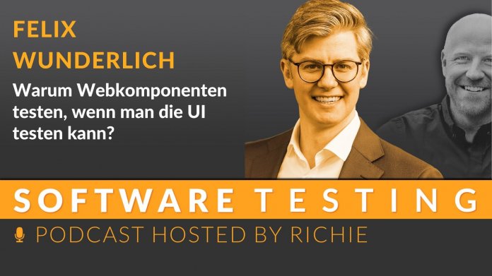 Software Testing:  Warum Webkomponenten testen, wenn man die UI testen kann?