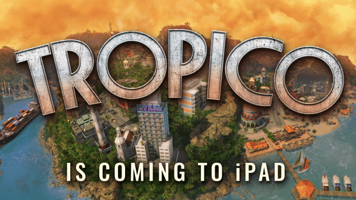 Tropico iPad