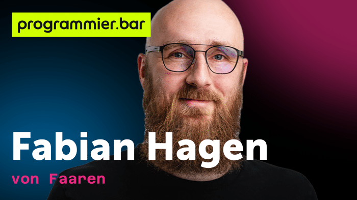 programmier.bar: Fabian Hagen von Faaren